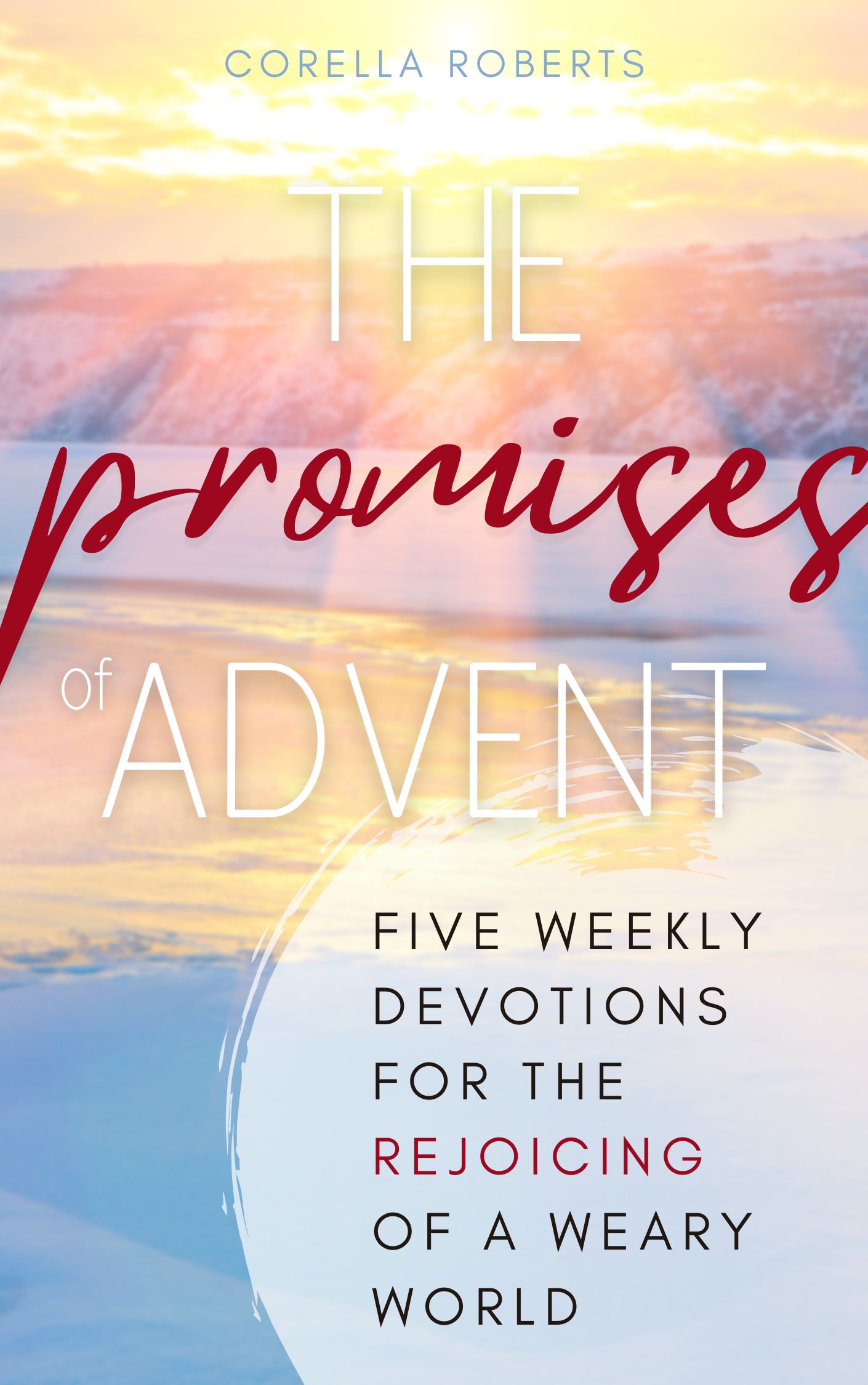 The Promises of Advent - Corella Roberts